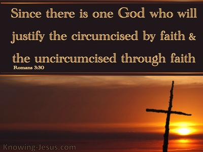 Romans 3:30 Justified By Faith (brown)